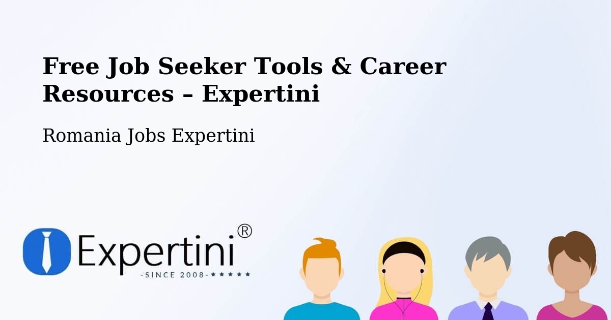 Free Job Seeker Tools & Career Resources – Comuna Laslea - Comuna Laslea, Romania Jobs Expertini