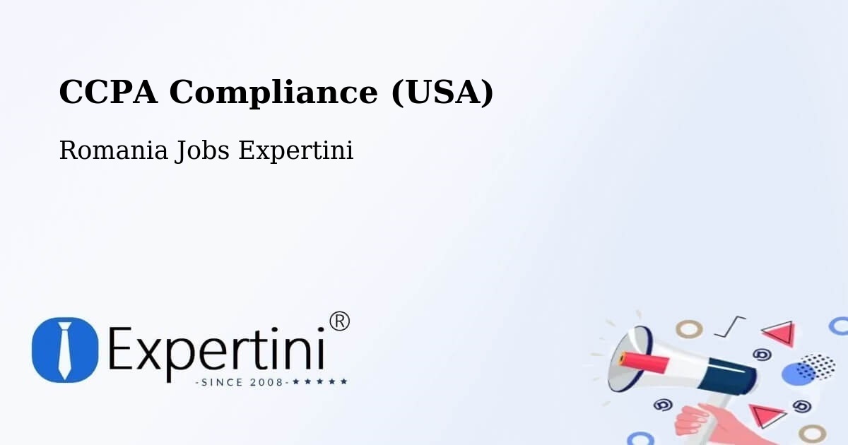 CCPA Privacy Rights & Compliance Notice – Comuna Laslea - Romania Jobs Expertini