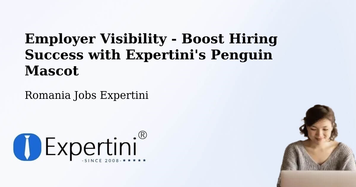 CV and Resume Visibility Optimization – Comuna Laslea - Romania Jobs Expertini